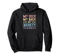 My Neck My Back My Anxiety Attack Hoodie - Fun Novelty Design Unisex - T-Shirt, Sweatshirt, Hoodie