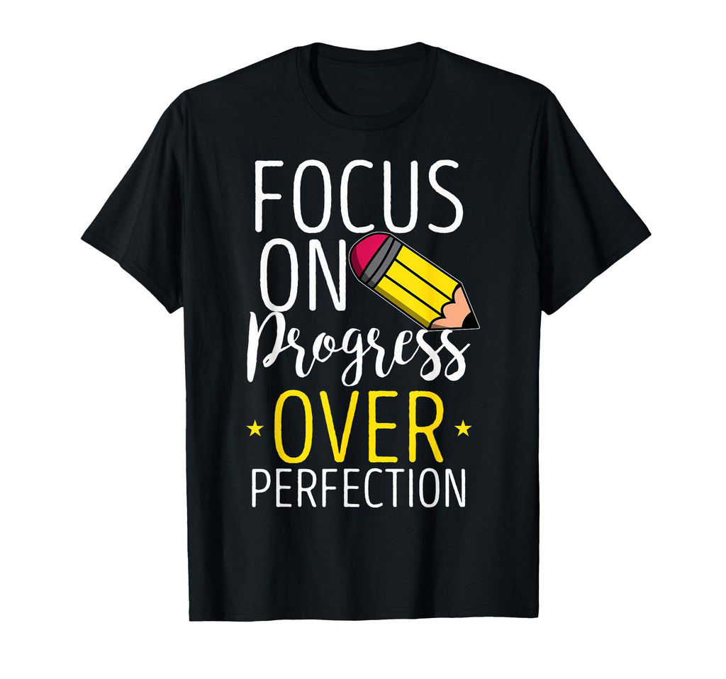Progress Over Perfection Focus Progress T-Shirt - Unique Graphic Unisex - T-Shirt, Sweatshirt, Hoodie