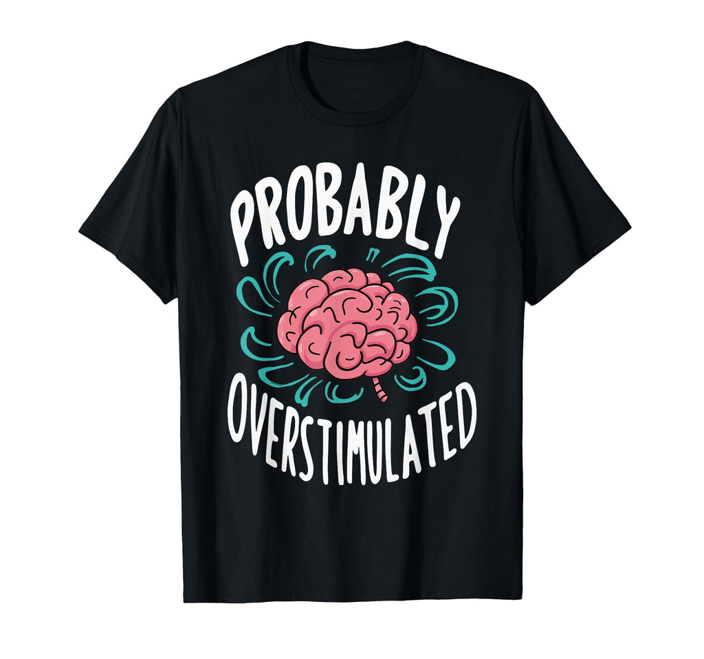 Anxiety Introvert Mental Health Sweatshirt - Unique Graphic Unisex - T-Shirt, Sweatshirt, Hoodie