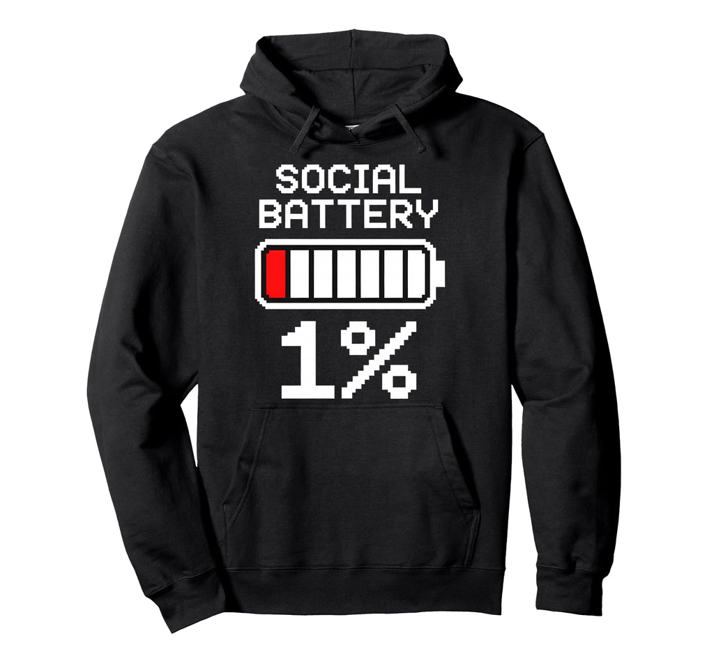 Social Battery 1 Percent Funny Hoodie - Unique Graphic for Adults - T-Shirt, Sweatshirt, Hoodie