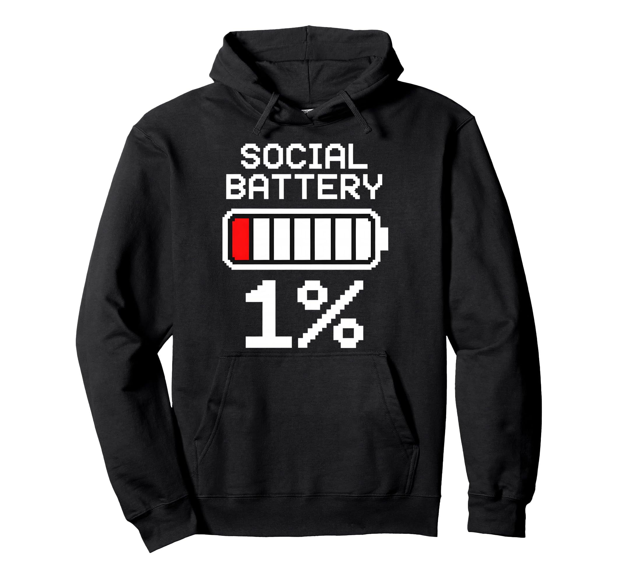 Social Battery 1 Percent Funny Hoodie - Unique Graphic for Adults - T-Shirt, Sweatshirt, Hoodie