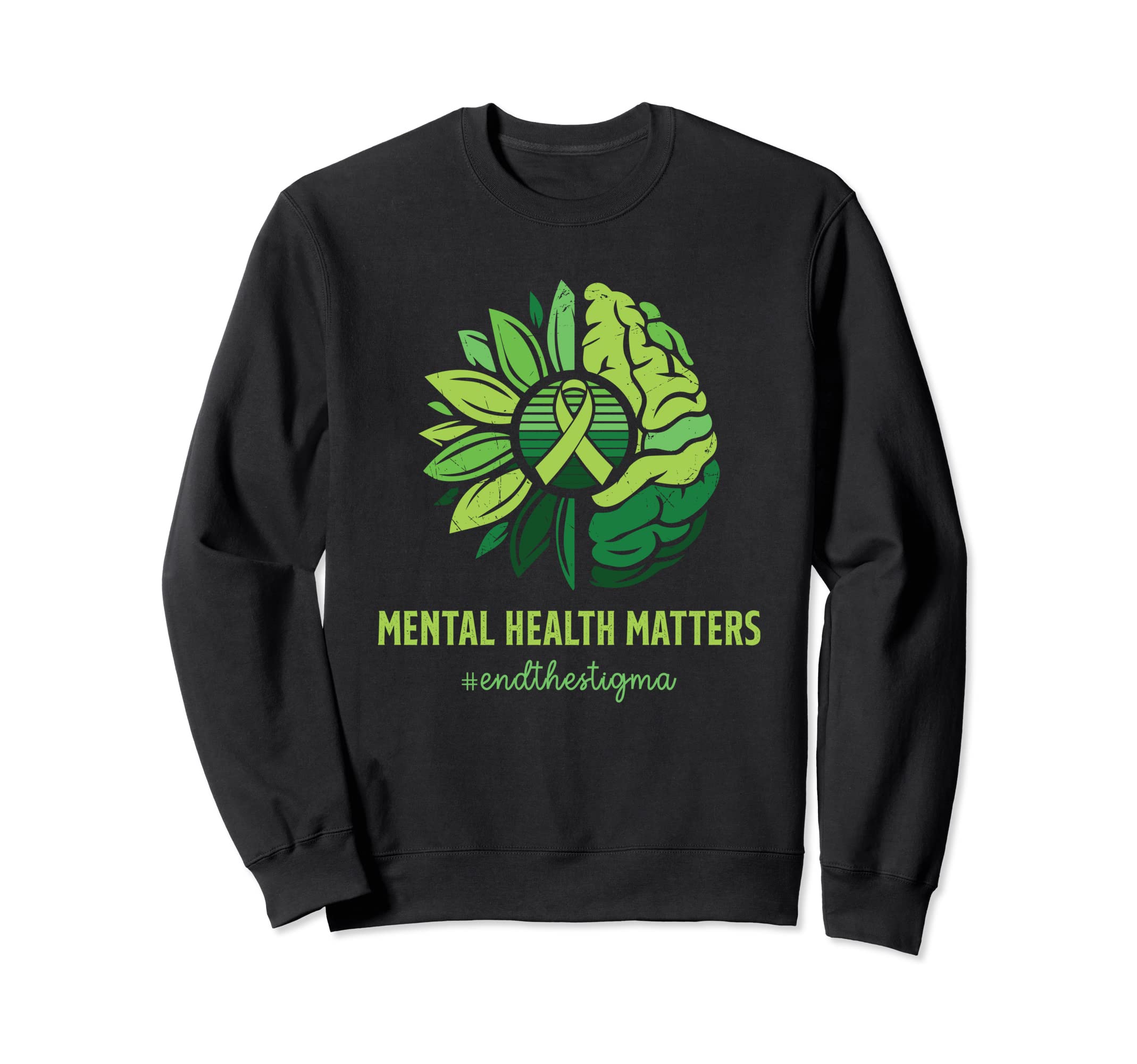 End Stigma Mental Health Matters Sweatshirt - Unique Graphic for Adults - T-Shirt, Sweatshirt, Hoodie