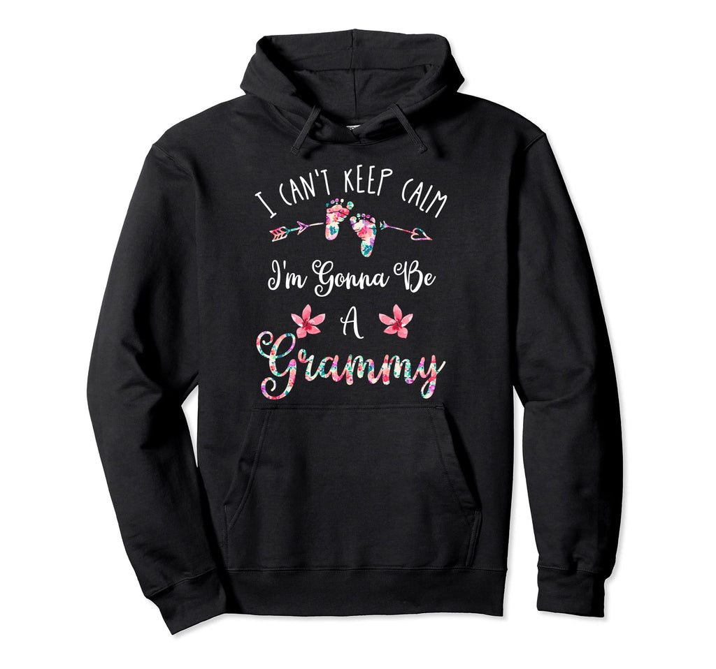 I Cant Keep Calm Im Gonna Be Grammy Hoodie - Unique Graphic for Adults - T-Shirt, Sweatshirt, Hoodie