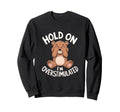Hold Im Overstimulated Funny Bear Sweatshirt - Graphic Print for Adults - T-Shirt, Sweatshirt, Hoodie