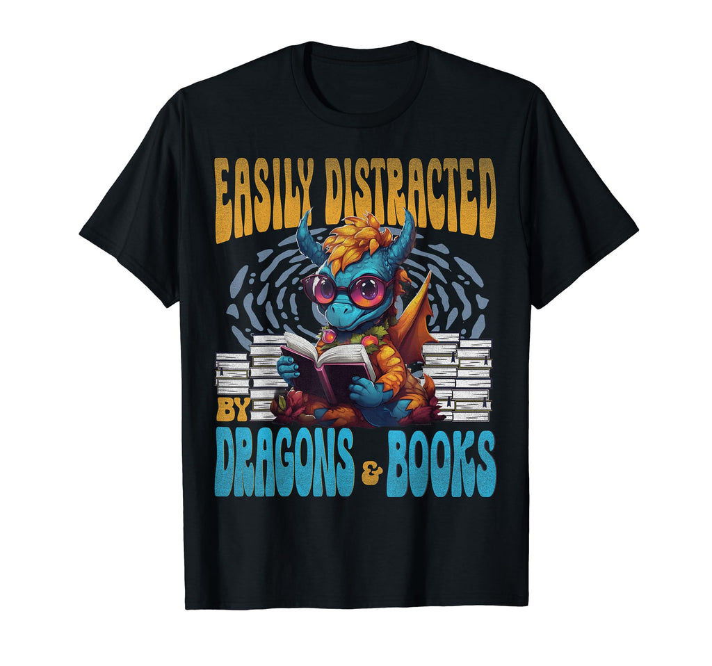 Easily Distracted Dragons And Books T-Shirt - Streetwear Style Men Women - T-Shirt, Sweatshirt, Hoodie
