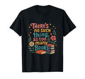 Book Lovers Theres No Such Thing As Too T-Shirt - Graphic Print for Adults - T-Shirt, Sweatshirt, Hoodie