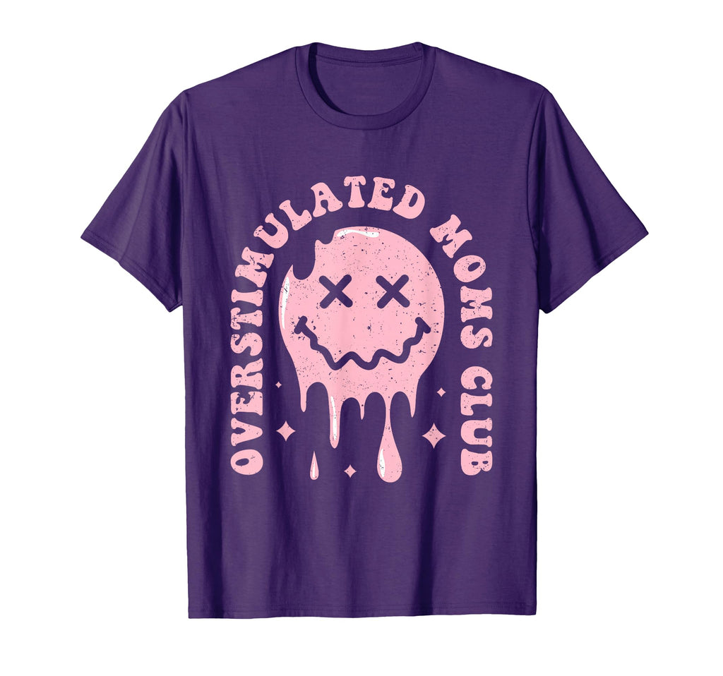 Overstimulated Moms Club T-Shirt - Casual Everyday Wear Men Women - T-Shirt, Sweatshirt, Hoodie