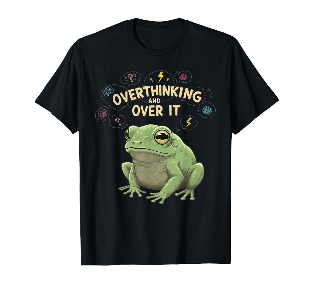 Funny Tired Frog Meme Overthinker T-Shirt - Minimalist Print for Adults - T-Shirt, Sweatshirt, Hoodie