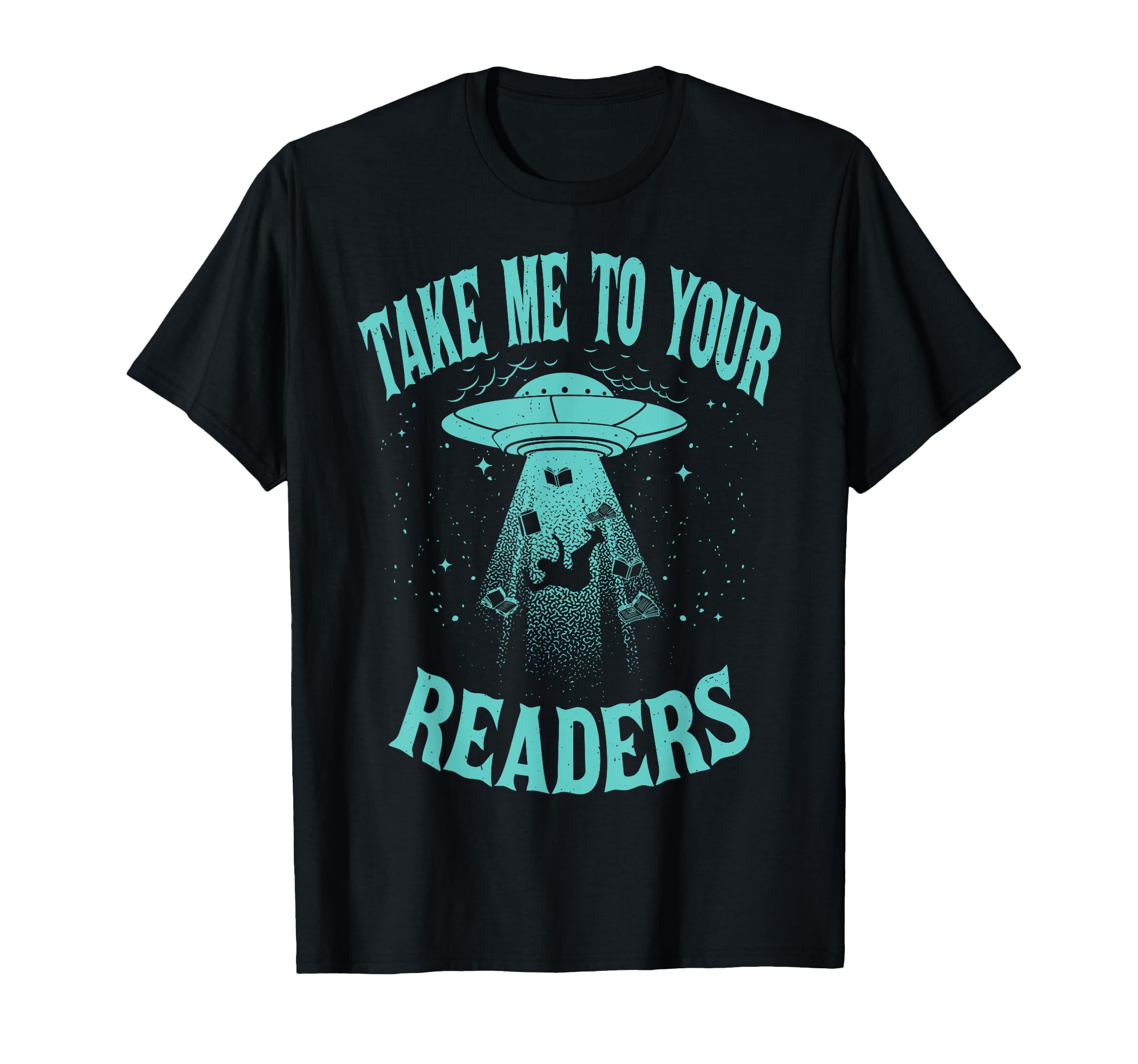Take Me To Your Readers Book Nerd T-Shirt - Custom Art Print Men Women - T-Shirt, Sweatshirt, Hoodie
