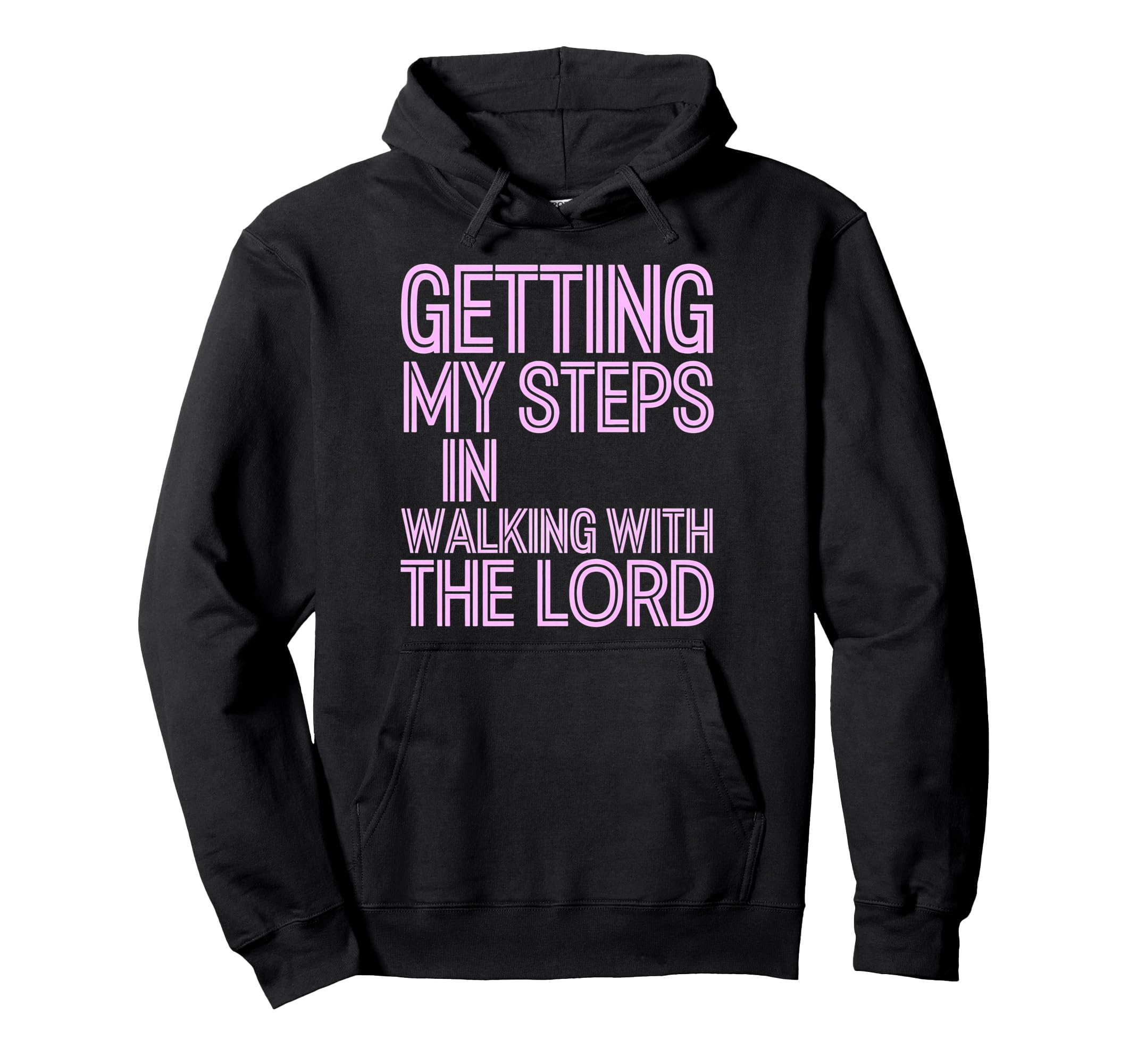 Getting My Steps Walking Lord Hoodie - Trendy Graphic Men Women - T-Shirt, Sweatshirt, Hoodie