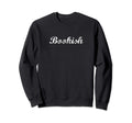 Bookish Bookworm Book Lover Gift Sweatshirt - Fun Novelty Design Unisex - T-Shirt, Sweatshirt, Hoodie
