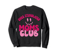 Overstimulated Moms Club Funny Mom Groovy Sweatshirt - Graphic Print Unisex - T-Shirt, Sweatshirt, Hoodie
