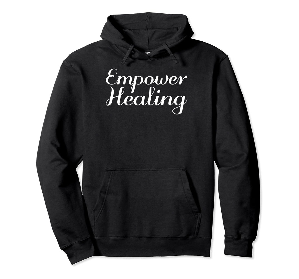 Empower Healing Mental Health Hoodie - Minimalist Print Unisex - T-Shirt, Sweatshirt, Hoodie