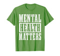 Mental Health Matters Awareness T-Shirt - Fun Novelty Design for Adults - T-Shirt, Sweatshirt, Hoodie