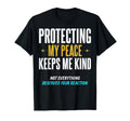 Protecting My Peace Keeps Me Kind T-Shirt - Graphic Print Men Women - T-Shirt, Sweatshirt, Hoodie