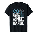 Cq Is Just Social Anxiety Amateur Radio T-Shirt - Trendy Graphic Unisex - T-Shirt, Sweatshirt, Hoodie