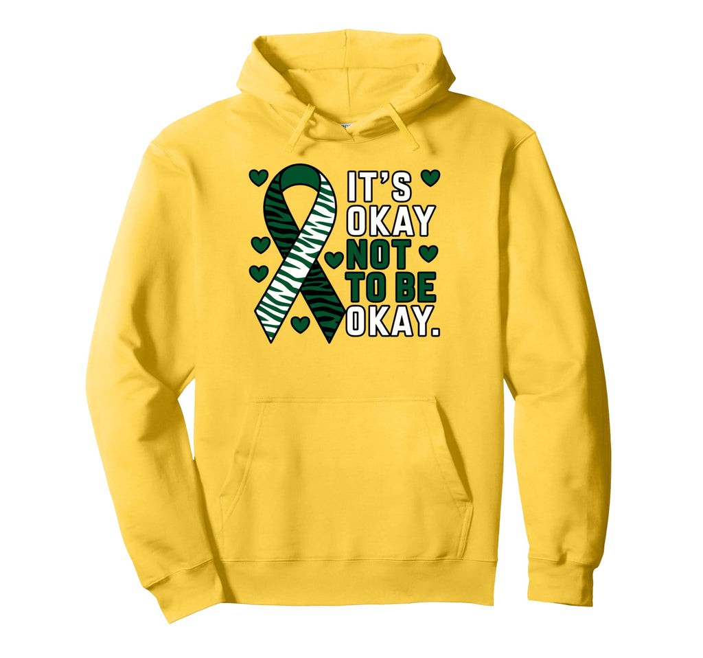 Its Okay Not To Be Okay Funny Mental Hoodie - Streetwear Style Unisex - T-Shirt, Sweatshirt, Hoodie