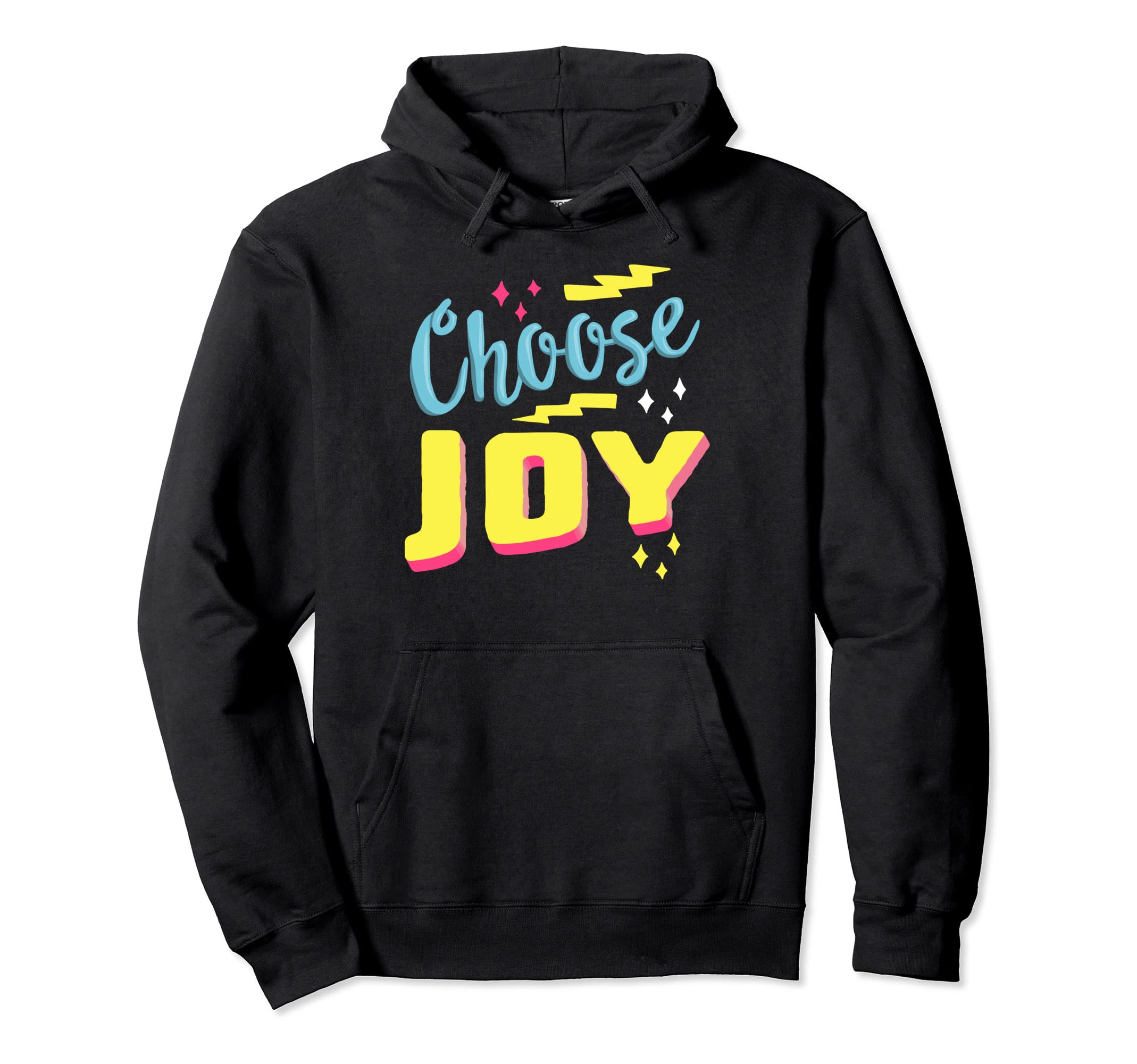 Choose Joy Motivational Mental Health Hoodie - Unique Graphic Unisex - T-Shirt, Sweatshirt, Hoodie