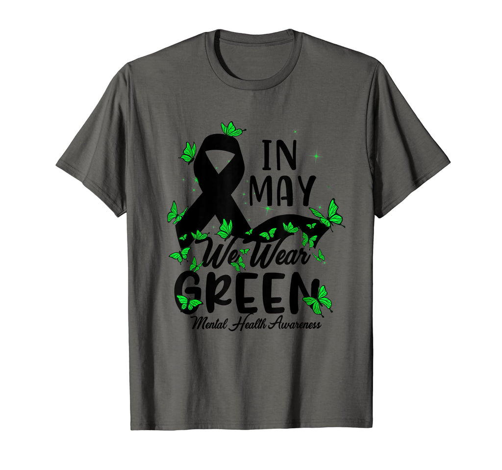 Mental Health Matters We Wear Green T-Shirt - Novelty Apparel Unisex - T-Shirt, Sweatshirt, Hoodie