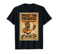 Trust Process Diy Remodel Construction Life T-Shirt - Trendy Graphic Unisex - T-Shirt, Sweatshirt, Hoodie