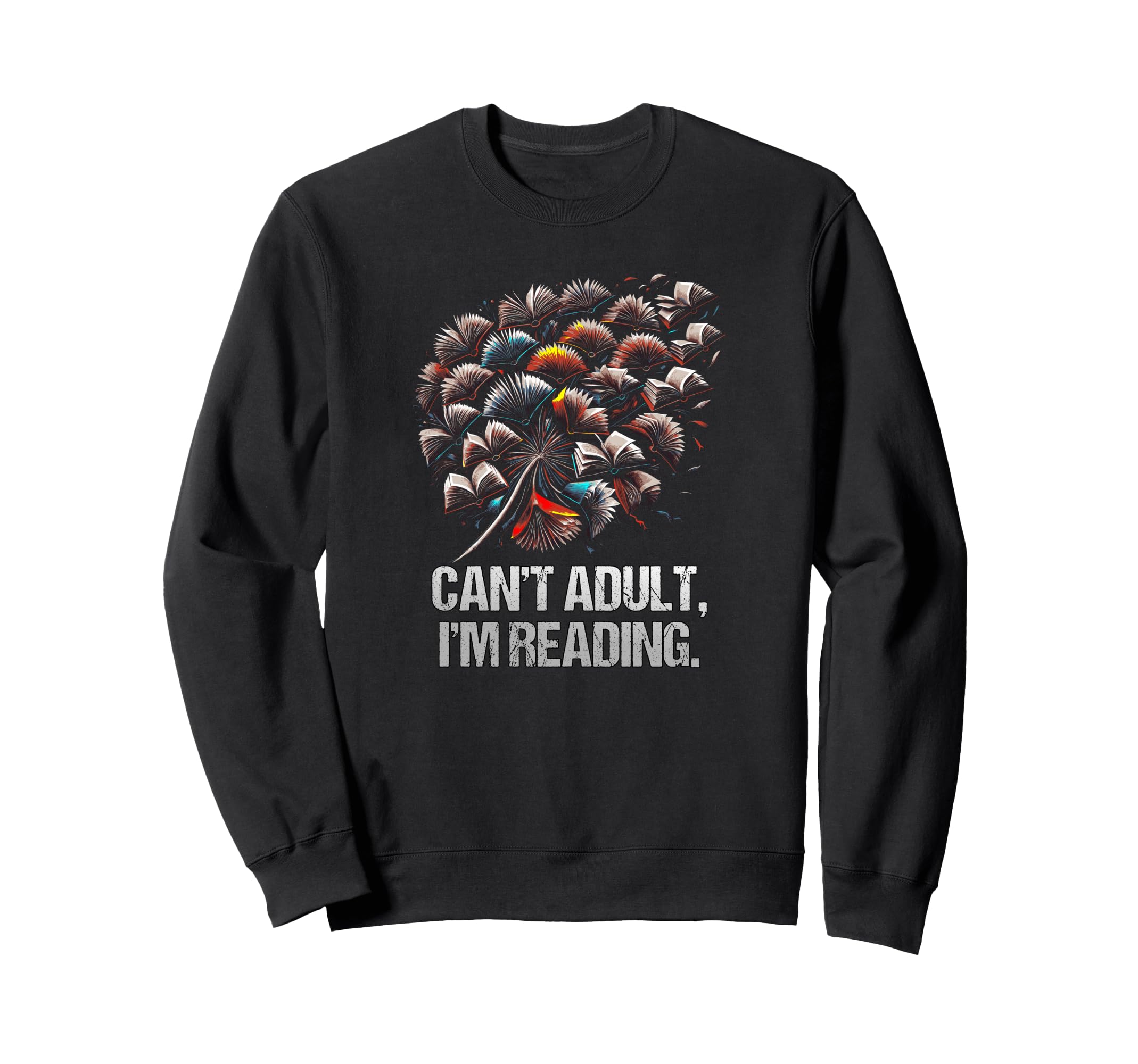 Cant Im Reading Funny Bookworm Sweatshirt - Casual Everyday Wear Unisex - T-Shirt, Sweatshirt, Hoodie