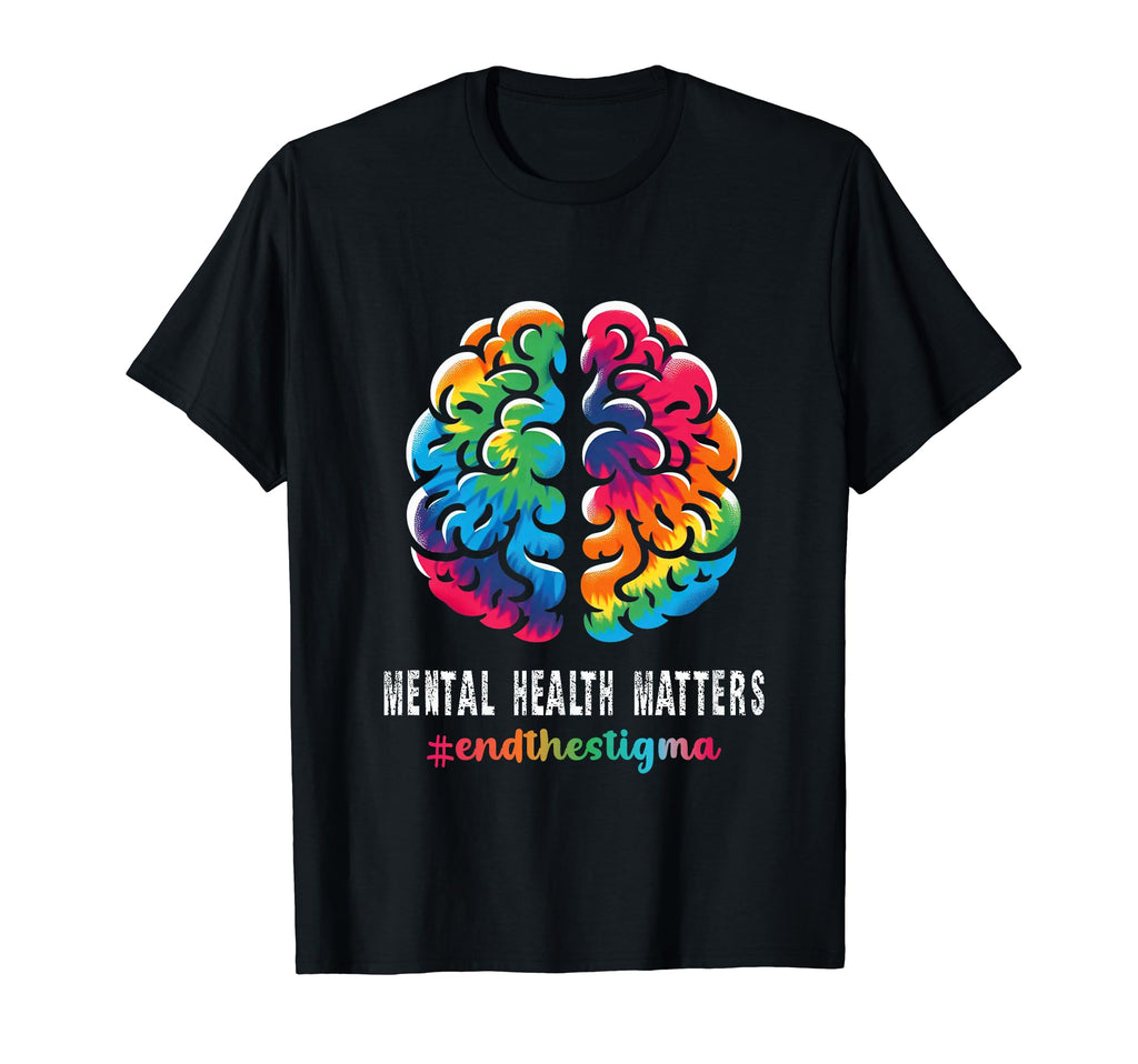 End Stigma Mental Health Matters Mental T-Shirt - Trendy Graphic Men Women - T-Shirt, Sweatshirt, Hoodie