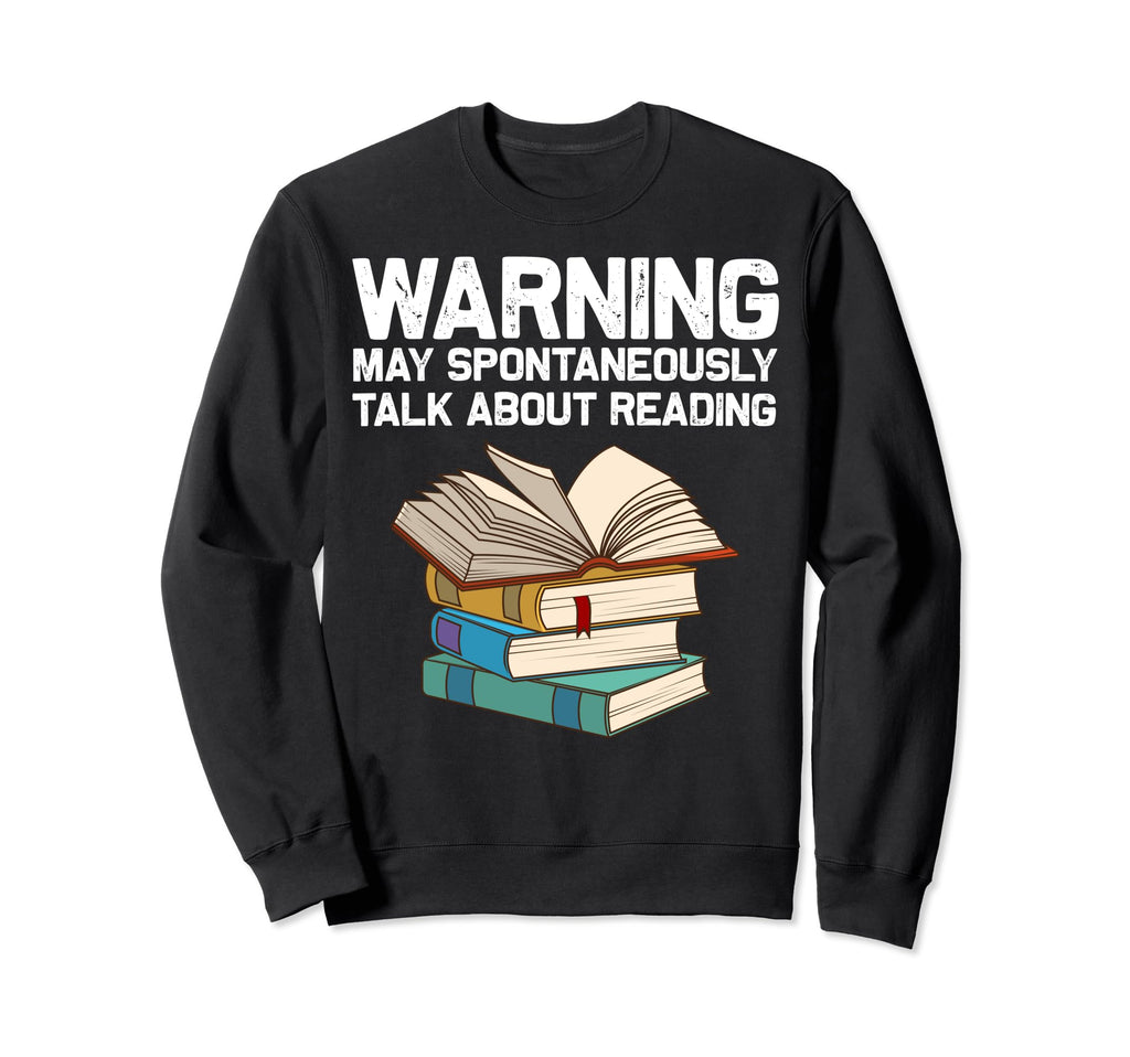 Funny Book Lover Designs Sweatshirt - Aesthetic Graphic Men Women - T-Shirt, Sweatshirt, Hoodie