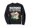 Funny Book Lover Designs Sweatshirt - Aesthetic Graphic Men Women - T-Shirt, Sweatshirt, Hoodie
