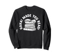Bookish Reading Books Bibliophile Sweatshirt - Minimalist Print Men Women - T-Shirt, Sweatshirt, Hoodie