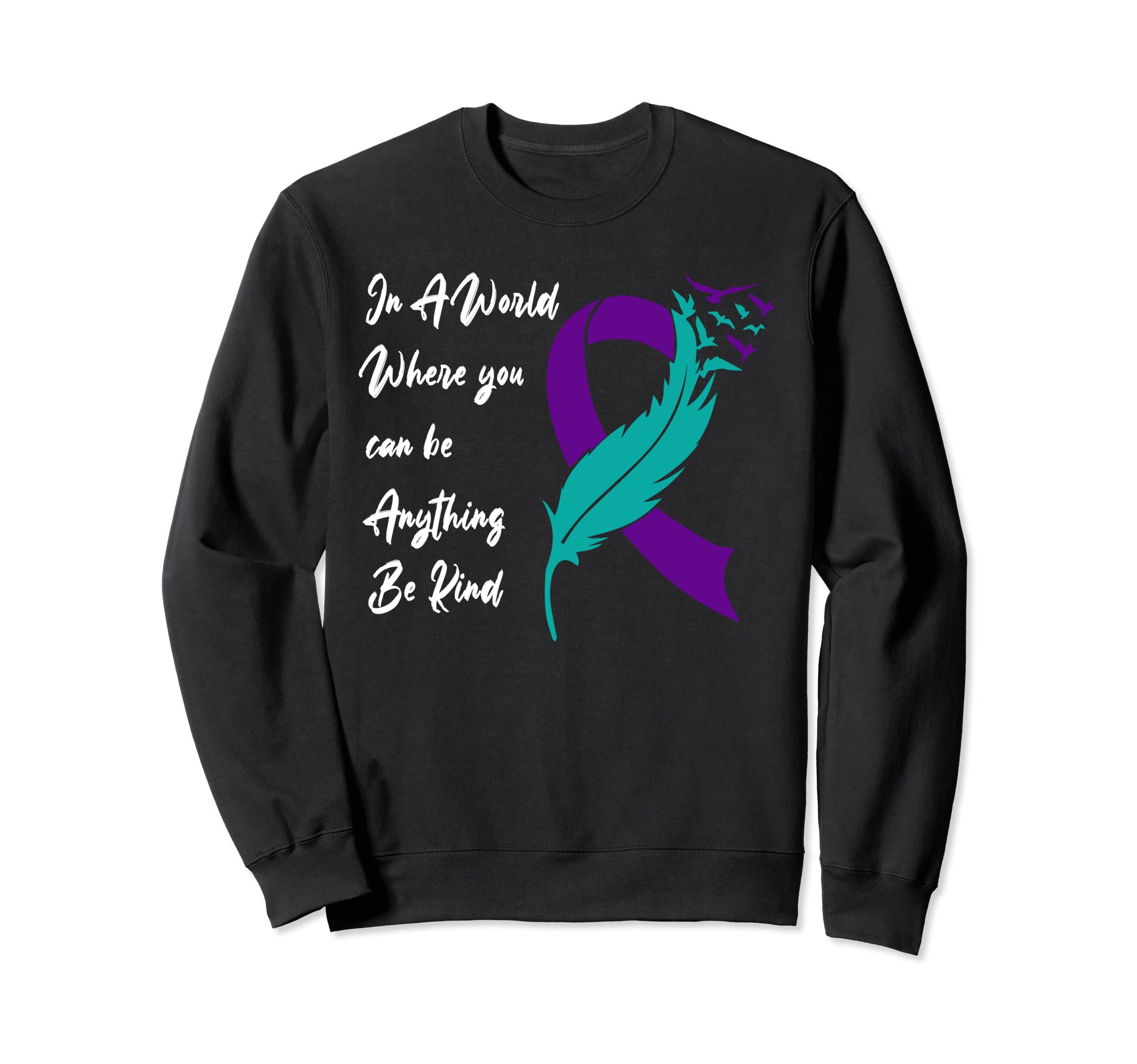 Be Kind Teal Purple Ribbon N Suicide Sweatshirt - Graphic Print for Adults - T-Shirt, Sweatshirt, Hoodie
