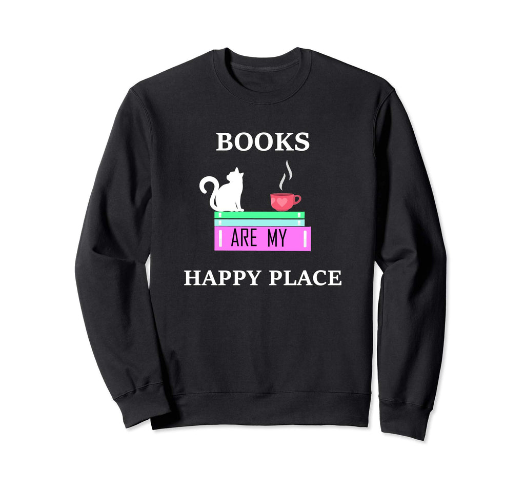 Bookworm Books Are My Happy Place Sweatshirt - Aesthetic Graphic Unisex - T-Shirt, Sweatshirt, Hoodie