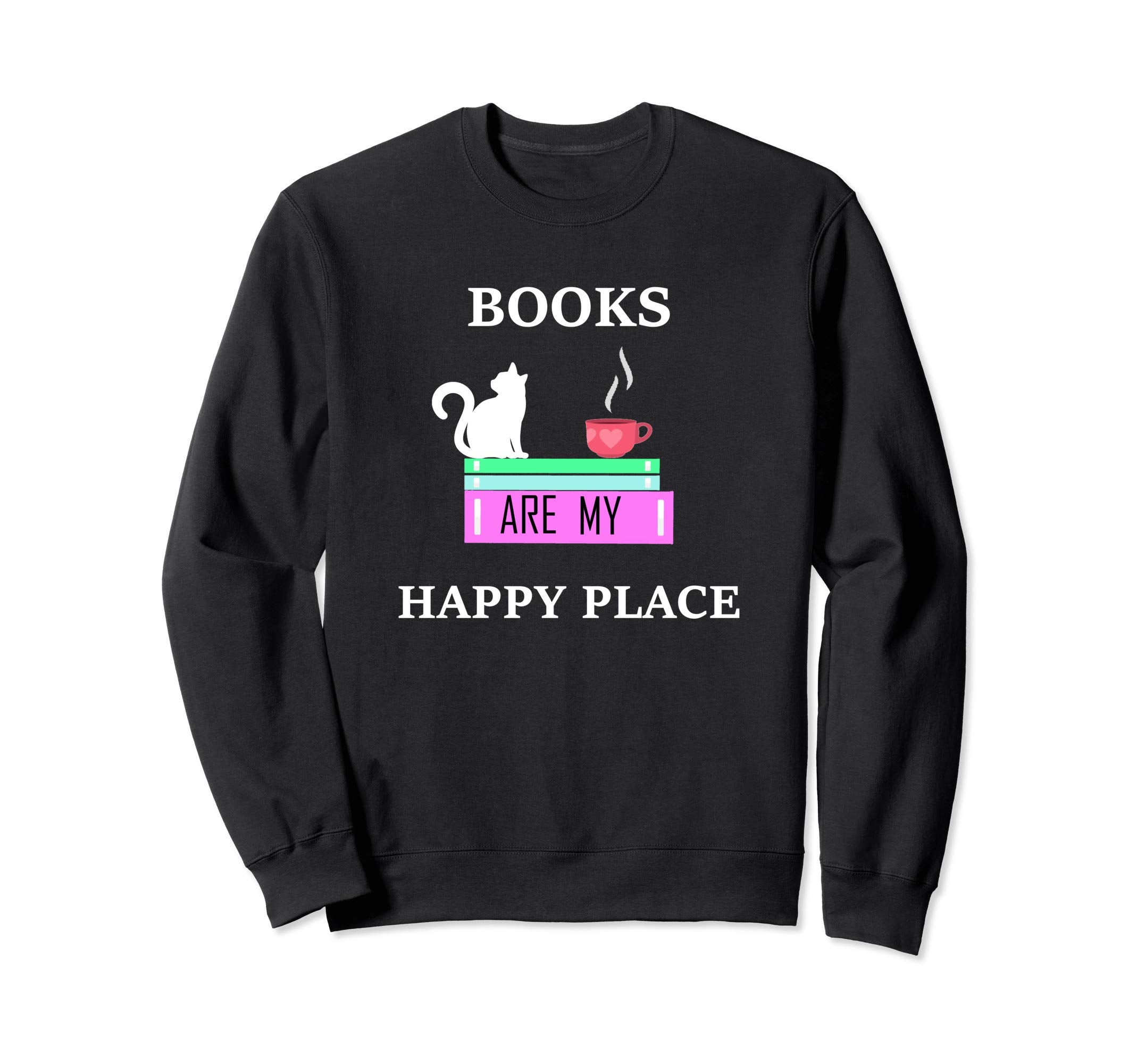 Bookworm Books Are My Happy Place Sweatshirt - Aesthetic Graphic Unisex - T-Shirt, Sweatshirt, Hoodie