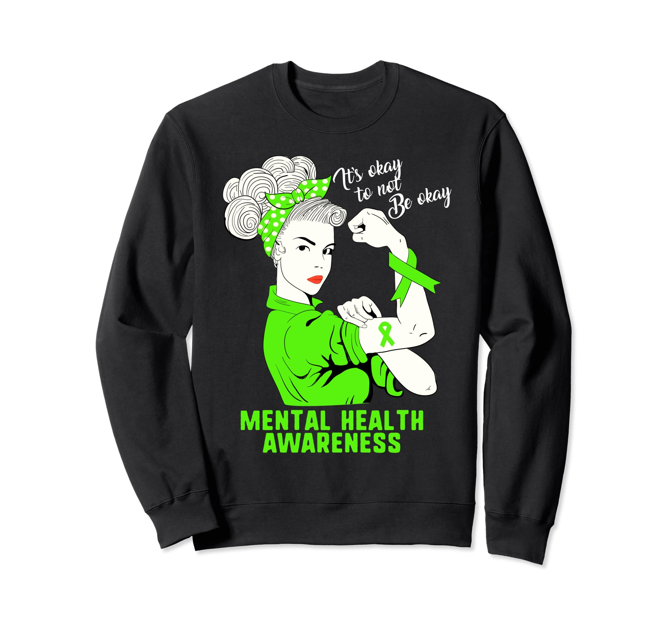 Its Okay To Not Be Ok Strong Sweatshirt - Casual Everyday Wear Unisex - T-Shirt, Sweatshirt, Hoodie
