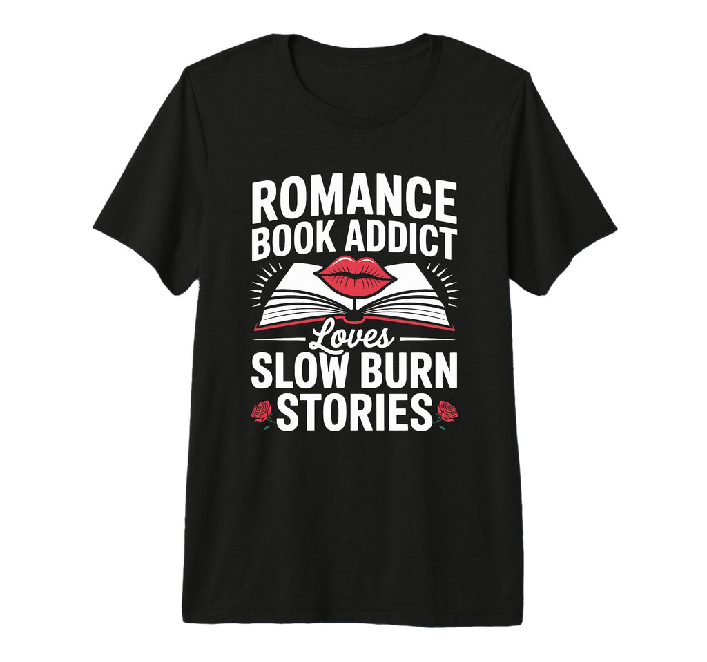 Romance Novels Romance Book Addict T-Shirt - Streetwear Style Men Women - T-Shirt, Sweatshirt, Hoodie