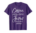 Funny Womens Coffee Gets Me T-Shirt - Casual Everyday Wear for Adults - T-Shirt, Sweatshirt, Hoodie