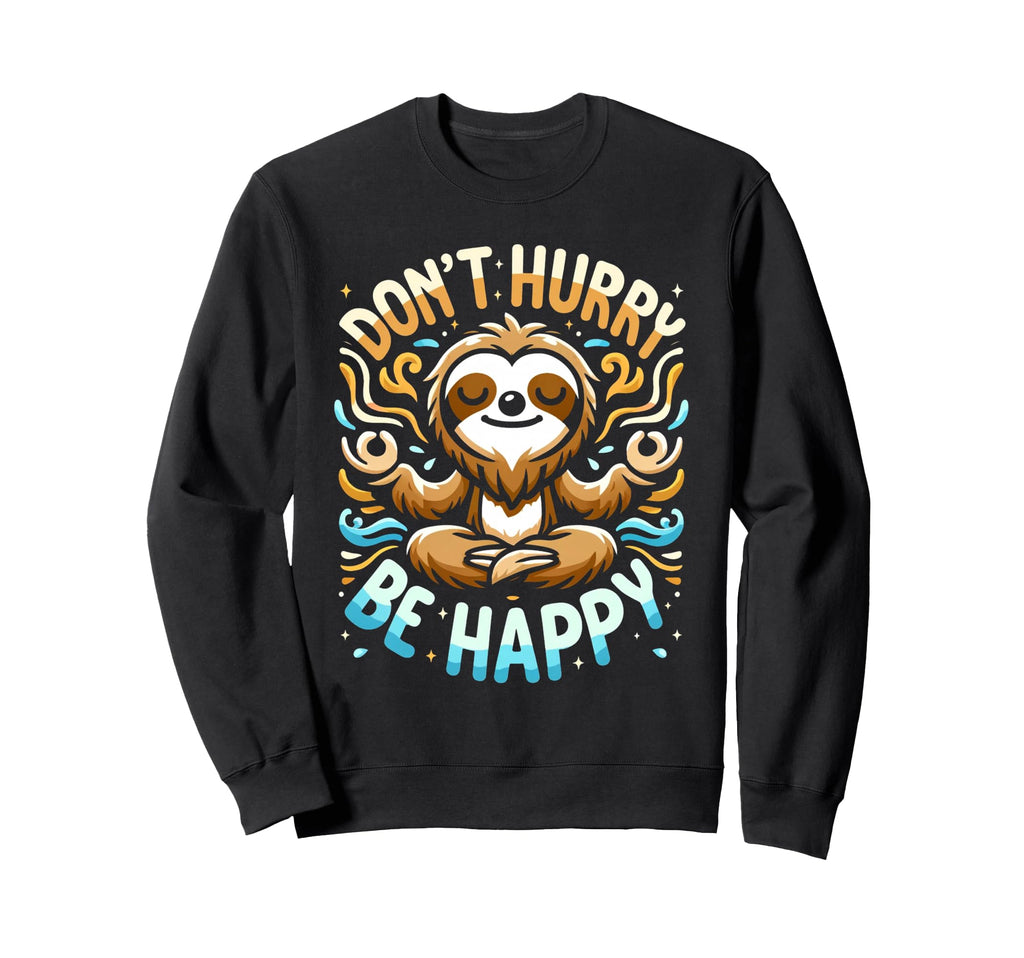 Zen Sloth Meditation Mantra Sweatshirt - Fun Novelty Design for Adults - T-Shirt, Sweatshirt, Hoodie