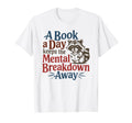 Book Lovers Book Day Keeps Mental T-Shirt - Novelty Apparel Unisex - T-Shirt, Sweatshirt, Hoodie