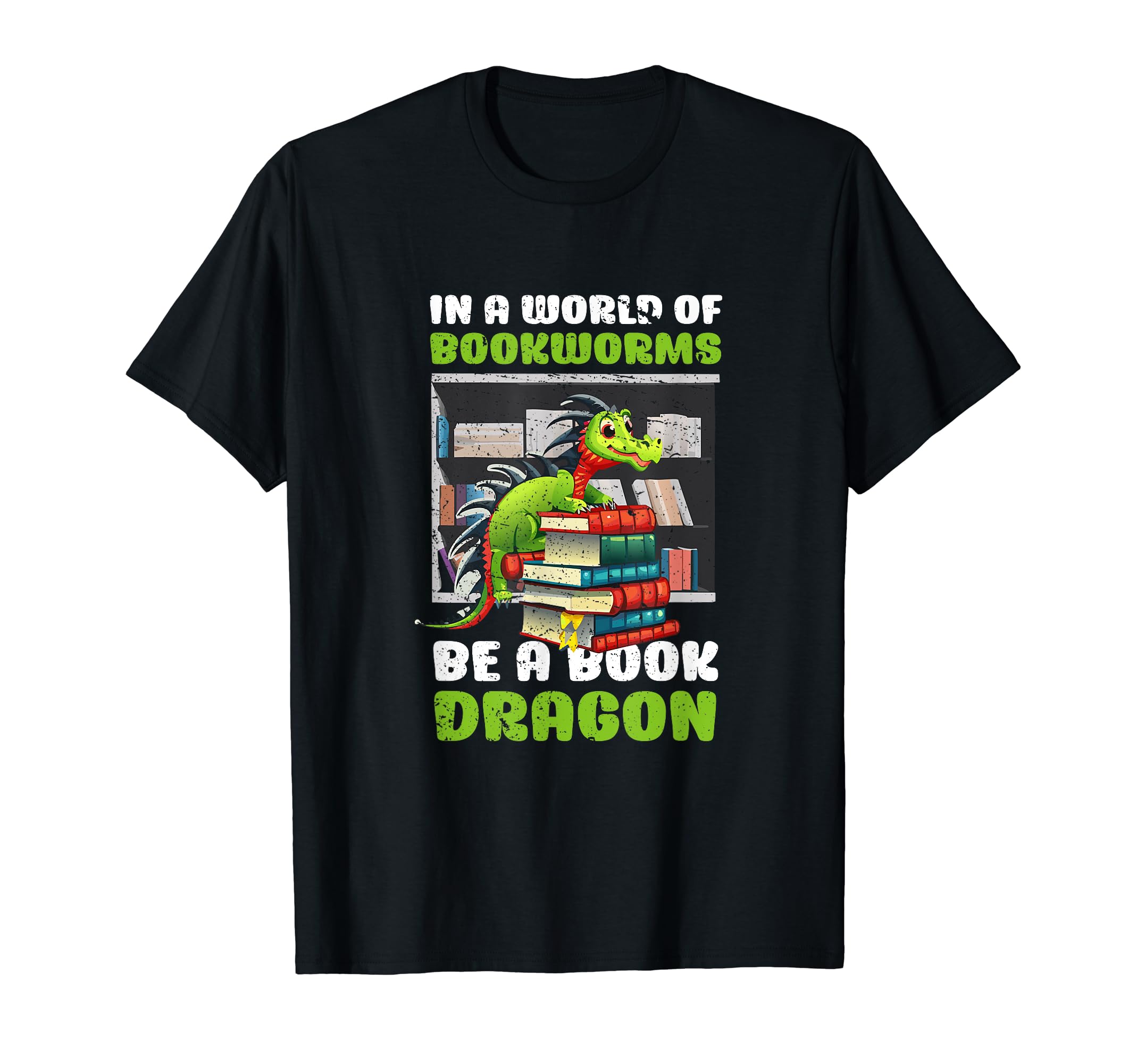 World Full Bookworms Be Book Dragon T-Shirt - Aesthetic Graphic Unisex - T-Shirt, Sweatshirt, Hoodie