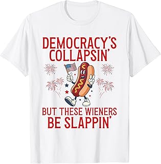 Democracy's Collapsing Funny Hot Dog 4th July 250 Years T-Shirt Unisex T-shirt, Sweatshirt, Hoodie, Long Sleeve Tee - T-Shirt, Sweatshirt, Hoodie
