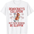 Democracy's Collapsing Funny Hot Dog 4th July 250 Years T-Shirt Unisex T-shirt, Sweatshirt, Hoodie, Long Sleeve Tee - T-Shirt, Sweatshirt, Hoodie