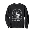 Nail Tech Rockin Self Care Revolution Sweatshirt - Unique Graphic Unisex - T-Shirt, Sweatshirt, Hoodie