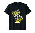My Favorite People Come From Books T-Shirt - Minimalist Print for Adults - T-Shirt, Sweatshirt, Hoodie