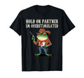 Hold Partner Im Overstimulated T-Shirt - Fun Novelty Design Men Women - T-Shirt, Sweatshirt, Hoodie
