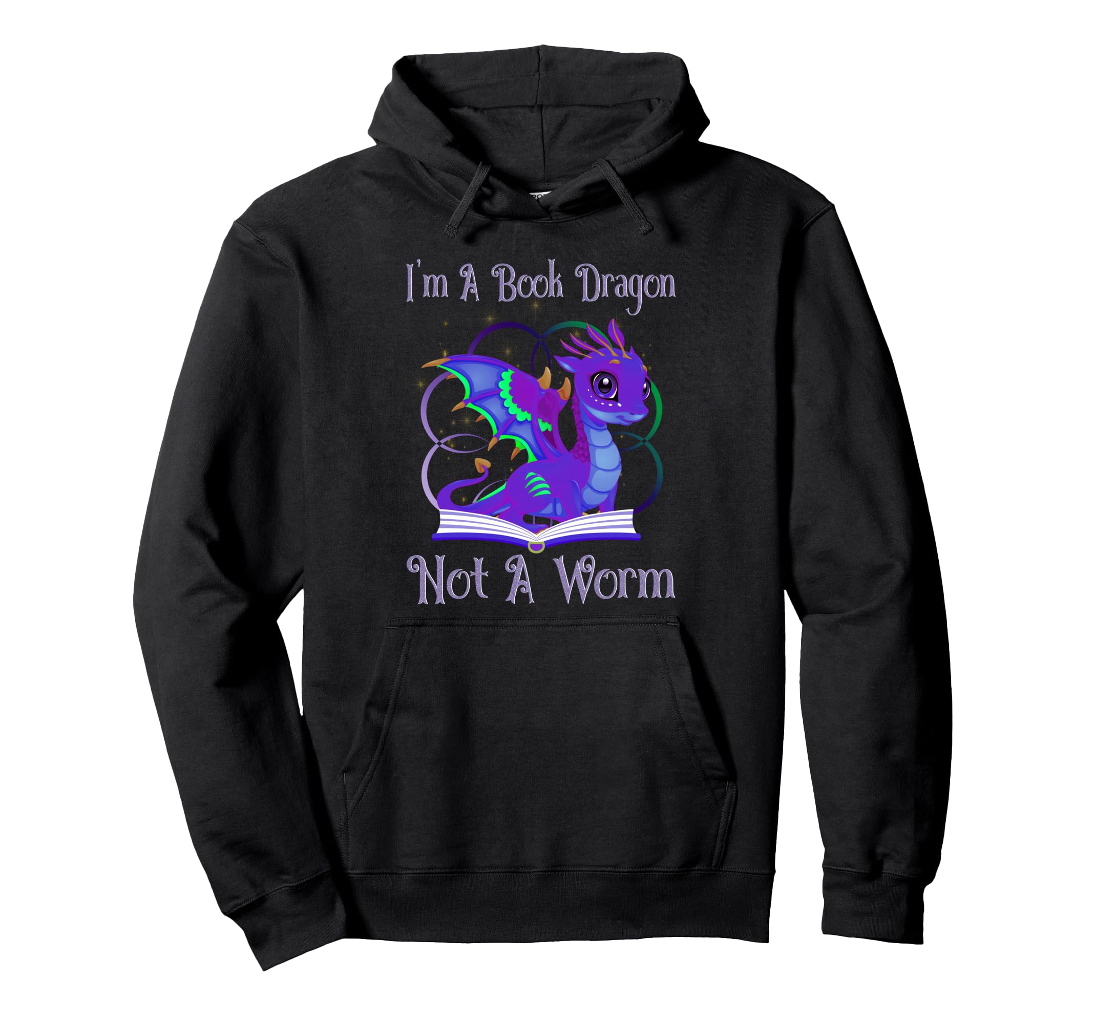 Im Book Dragon Not Worm Funny Dragon Hoodie - Unique Graphic for Adults - T-Shirt, Sweatshirt, Hoodie