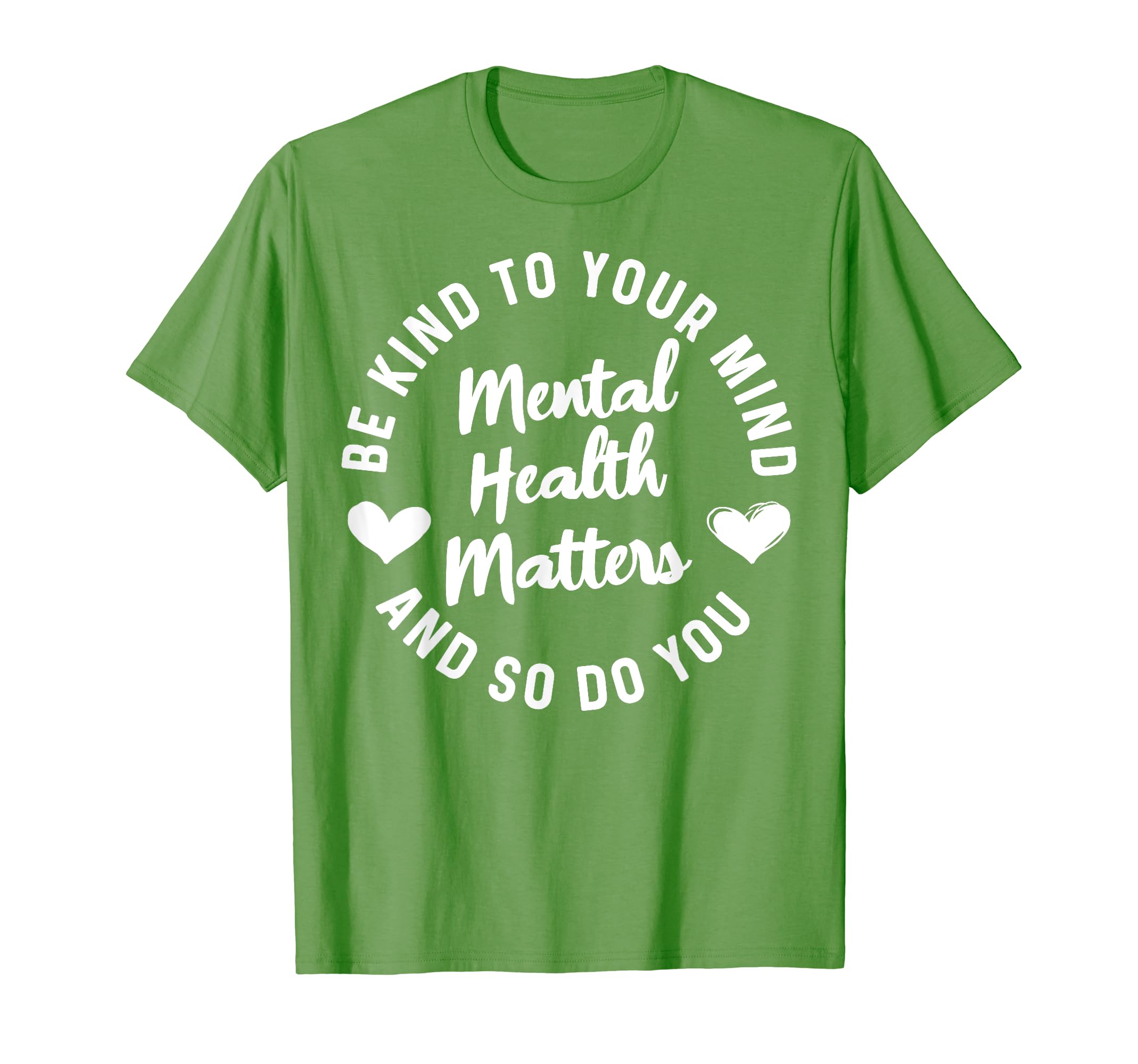 Mental Health Awareness Be Kind To T-Shirt - Trendy Graphic for Adults - T-Shirt, Sweatshirt, Hoodie