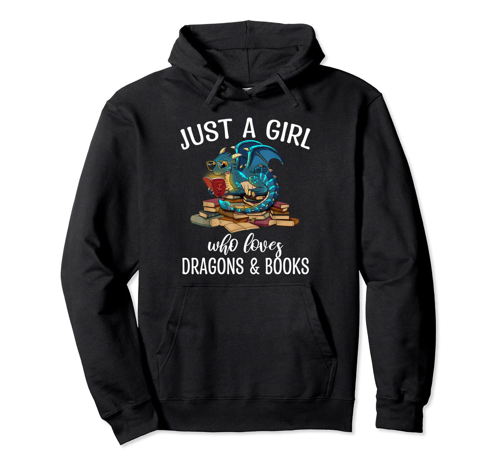 Just Who Loves Dragons And Books Hoodie - Fun Novelty Design Unisex - T-Shirt, Sweatshirt, Hoodie