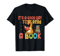 Its Good Day To Read Book Reading T-Shirt - Fun Novelty Design Unisex - T-Shirt, Sweatshirt, Hoodie