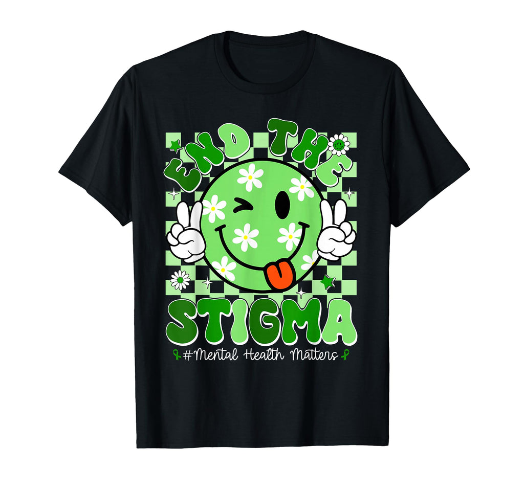 Mental Health Matters Awareness End Stigma T-Shirt - Trendy Graphic Unisex - T-Shirt, Sweatshirt, Hoodie