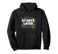 Literary 67 Days Later Bookish Hoodie - Custom Art Print for Adults - T-Shirt, Sweatshirt, Hoodie