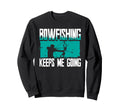 Bowfishing Keeps Me Going Bowfisher Sweatshirt - Streetwear Style Unisex - T-Shirt, Sweatshirt, Hoodie